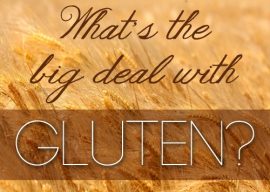 What is Gluten and Gluten Intolerance?