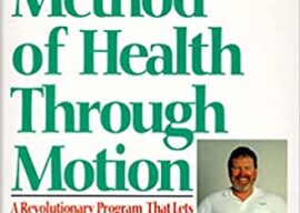 The Egoscue Method of Health Through Motion