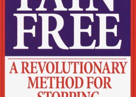 Pain Free – A Revolutionary Method for Stopping Chronic Pain