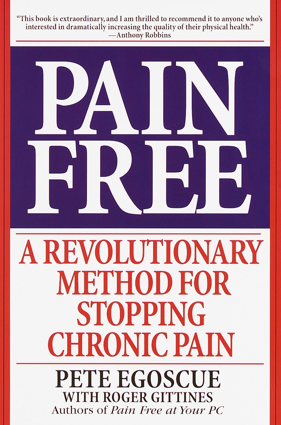 Pain Free – A Revolutionary Method for Stopping Chronic Pain